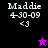 Four display 'Maddie 4-30-09 <3' text with a star icon changing from purple on black to black on purple