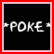 Two side-by-side with black backgrounds and red borders; left has white text "*POKE*" in a light pink frame, right shows red text "OW!!"