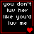 Four identical black square with red borders display white pixelated text reading "you don't luv her like you'd luv me" and varying red heart symbols