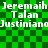 Green and dark green checkered background with repeated white text reading "Jeremiah Talan JustinianandJustinianand" in pixelated font.