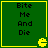 Green square with yellow border containing black text 'Bite Me And Die' and a pixelated Pac-Man mouth icon at bottom-right corner.