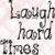 A static image with text 'Laugh hard times' and 'AWAY', a pink flower, and red lips.