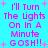 Pixelated cyan background with pink text reading "I'll Turn The Lights On In A Minute GOSH!!" and scattered pink star shapes.
