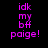 Purple pixelated text 'idk my bf paige!' on black background with white horizontal bars shifting across the image.