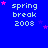 Blue background with repeated 'spring break 2008' text and pink stars, some frames show star movement.