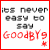 Animated contact sheet of a 4x3 grid showing sequential frames where the text 'its never easy to say GOODBY9' and small star symbols fade in/out across sampled frames.