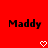 Red background with two identical pixelated 'Maddy' text blocks and white heart symbols below each.
