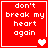 Red square with white text "don't break my heart again" and pixelated hearts in four variations.