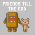 Pixel art animation of two characters: a large brown robot and small light-brown animal, holding hands under 'FRIENDS TILL THE END' text with color variations.