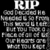 Black background with white text reading 'RIP' and memorial phrases, including 'I miss you!' and a smiley face emoticon.