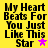 Yellow background with black text reading 'My Heart Beats For You Just Like This Star' and a star symbol changing color between pink and purple.