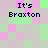 Pixelated text 'It's Braxton' repeated across a of pastel-colored squares in pink, green, and gray