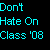 Static pixel art icon with cyan text on black background reading "Don't Hate On Class '08" in three lines.