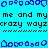 Pixelated blue background with black text repeating 'me and my me and my crazy wayz' across multiple lines, surrounded by blue decorative borders.