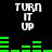 Pixelated text and green bar graphs animate on a black background, displaying 'TURN IT UP' in white block letters with varying bar heights across frames.