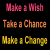Animated sequence of text fragments in pink, orange, and yellow on black background with partial words like 'Make a Wish', 'Take a Chance', 'Breakaway', and 'and' shifting positions.