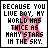 Pixelated text reads "BECAUSE YOU LIVE BOY, MY WORLD HAS TWICE AS MANY STARS IN THE SKY." over a white background with pink star symbols.