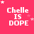 A pink background displays 'Chelle IS DOPE' text with animated star positions