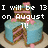 Pixelated birthday cake with blue frosting and a slice removed, overlaid with white pixelated text reading "I will be 13 on August 11!" on a black background.