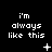 Black background with white pixelated text 'i'm always like this' repeated across three , each containing three identical text blocks with varying small symbols below