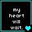 Four black square with cyan borders display the text 'my heart will wait.' in white pixelated font, each containing one or two cyan hearts