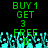 Green pixelated text on black background with cyan pixelated coral-like shapes at bottom, displaying 'BUY 1 GET 3 FREE' with '0' below 'FREE'.