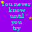 A static image with a purple background displaying repeated cyan text "You never know until you try" surrounded by yellow and pink stars.