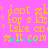 Pixelated yellow text on pink background with cyan and blue flower-like shapes at bottom, repeated in horizontal pattern.