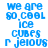 Blue pixelated text on white background reads 'we are so cool ice cubes r jealous' in two vertical with slight variations between frames