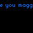 Blue pixelated text on black background reads 'e you mogg' with partial character on left edge.
