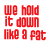 Red pixelated text displays 'we hold it down like a fat' on left, repeated 'kid on 9 seesaw' in middle and right sections with pink 'BFF' appearing below each section.