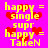 Pixelated yellow text on bright pink background with red heart shapes, repeating 'happy = single supr happy = Taken' in four identical