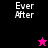 Pixelated text 'Ever After' appears on black, magenta, and pink backgrounds with a pink star and black star icon changing positions.