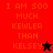Red and black pixelated text displays 'I AM 500 MUCH KEWLER THAN KELSEY' with a star symbol, transitioning from black to red star.