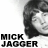 Black-and-white image of a person with shoulder-length hair, text "MICK JAGGER" below in bold capital letters.