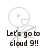 Pixelated stick figure with circular head and outstretched arm next to text, cloud-shaped blue bubble with 'cloud 10', yellow rectangle with 'Whatever.', and separate stick figure with T symbol.
