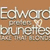Two side-by-side display text: left shows "Edward" and "bunettes" on a brown background, right shows "I could be a Brunette" on black with green and red text