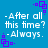 Blue background with white text reading "-After all this time? -Always." and purple square-shaped pixel art elements.