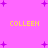 Pixelated pink background with purple starbursts and four instances of yellow text reading 'COLLEEN' in a pattern