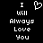 Pixelated text reads "I Will Always Love You" with a heart symbol replacing the 'O' in 'Love', displayed on black background.
