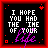 A 4x3 contact sheet of animated frames showing a pixel art icon with red border, black background, white text "I HOPE YOU HAD THE TIME OF YOUR", purple cursive "life" text, and small red heart symbols.