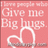 Pink background with white text reading 'Give me Big hugs.' and a stylized heart outline below the text.