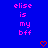 Blue background with pink pixelated text reading 'elise is my bff' and two red pixelated hearts at the bottom.