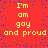 Red background with blue pixel dots and yellow text repeating 'I'm am gay and proud' in two vertical