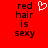 Red background with black pixelated text reading 'red hair is sexy' and a white heart symbol above the right side of the text.