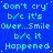 Blue background with repeated cyan text reading "Don't cry b/c it's Over...Smile b/c it Happened" in a pattern
