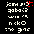 Static pixel art displays white text on black background with one red heart symbol replacing the number 3 in 'james<3' while other names remain unchanged.