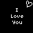 Pixelated white text and heart symbol on black background, with 'I Love You' repeated twice.