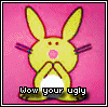 Yellow cartoon rabbit with pink cheeks and purple whiskers on a solid pink background, hands clasped in front of its face, text "Wow your ugly" below.