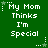 A static contact sheet of six identical animated frames showing a green background with white pixelated text reading "My Mom Thinks I'm Special" and small star-and-dot animation elements.